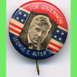 1922 GEORGE E. ALTER For Governor OLD CAMPAIGN PINBACK  