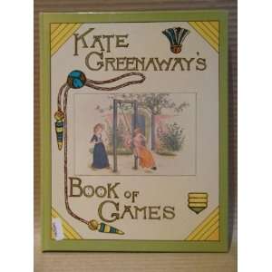  Kate Greenaways Book of Games Kate Greenaway Books