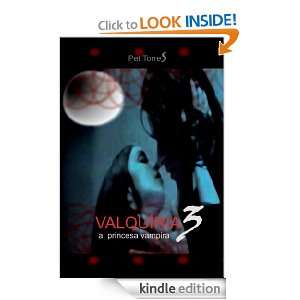 VALQUÍRIA   a princesa vampira 3 (Portuguese Edition) Pet Torres 