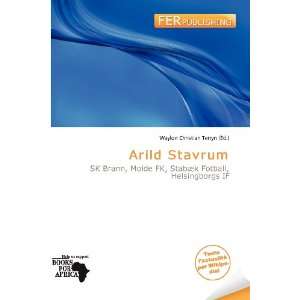  Arild Stavrum (French Edition) (9786200811226) Waylon 