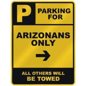  PARKING FOR  ARIZONAN ONLY  PARKING SIGN STATE ARIZONA 