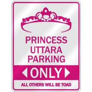   PRINCESS UTTARA PARKING ONLY  PARKING SIGN