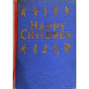  Happy Childen M.A. Madge Haines Morrill Books