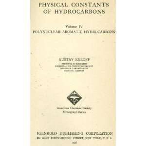  Physical Constants of Hydrocarbons, Volume 4 Polynuclear Aromatic 