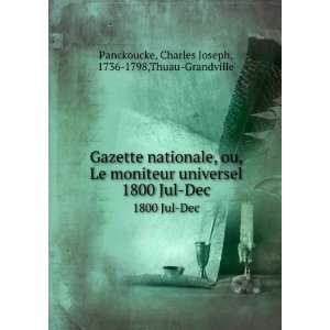  Gazette nationale, ou, Le moniteur universel. 1800 Jul Dec 