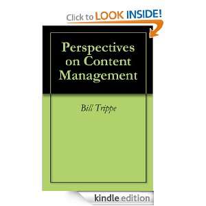 Perspectives on Content Management Bill Trippe  Kindle 