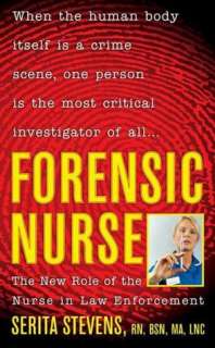   Forensic Nurse The New Role of the Nurse in Law 