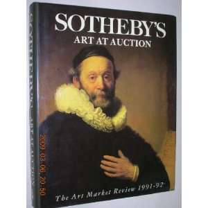    Sothebys Art at Auction The Art Market Review 1991 92 Books
