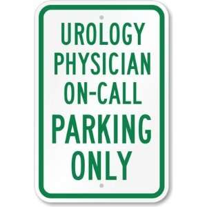  Urology Physician On   Call Parking Aluminum Sign, 18 x 