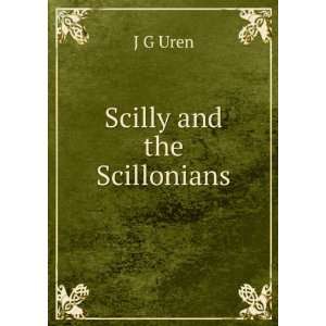  Scilly and the Scillonians J G Uren Books