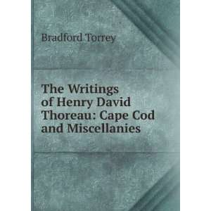  Henry David Thoreau Cape Cod and Miscellanies Bradford Torrey Books