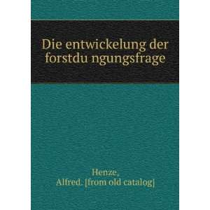   ?ngungsfrage Alfred. [from old catalog] Henze  Books