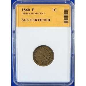  1860 P Indian Head Cent Certified Authentic by SGS 