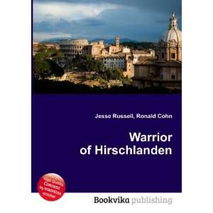  Warrior of Hirschlanden Ronald Cohn Jesse Russell Books