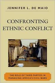 Confronting Ethnic Conflict, (0739128450), Jennifer L. De Maio 