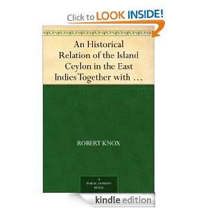  Ceylon in the East Indies Together with an Account of the Detaining 