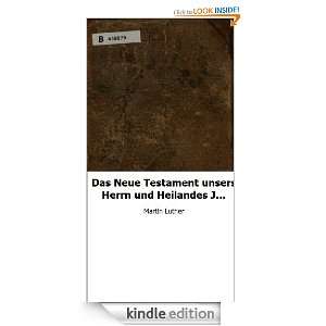 Das Neue Testament unsers Herrn und Heilandes Jesu Christi (German 