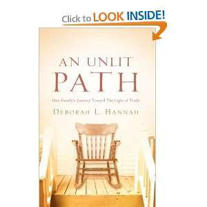  An Unlit Path [Paperback] Deborah L Hannah Books