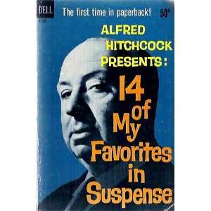   Presents 14 of My Favorites in Suspense Alfred Hitchcock Books