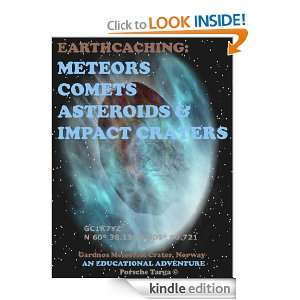 Earthcaching Meteors, Comets, Asteroids & Impact Craters 
