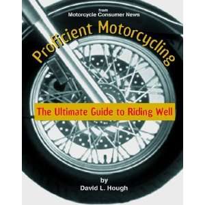   The Ultimate Guide to Riding Well [Paperback] David L. Hough Books