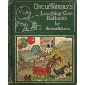   Laughing Gas Balloons Howard Roger Garis, Lang Campbell Books