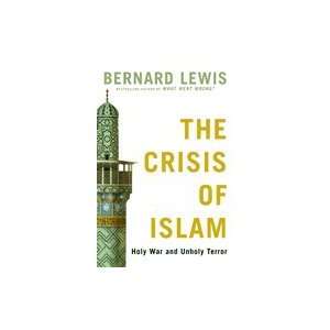  Crisis of Islam Holy War & Unholy Terror (Hardcover, 2003 
