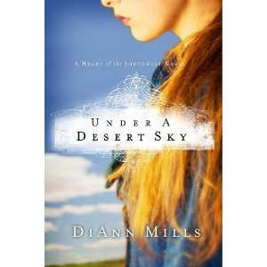  Under a Desert Sky [Paperback] DiAnn Mills Books