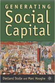 Generating Social Capital Civil Society and Institutions in 