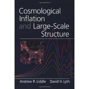  Cosmological Inflation and Large Scale Structure 