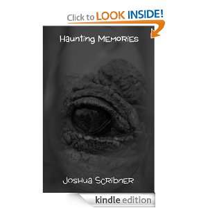 Haunting Memories Four Short Works Joshua Scribner  