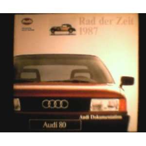 Rad der Zeit 1987 Audi Dokumentation Audi AG Books