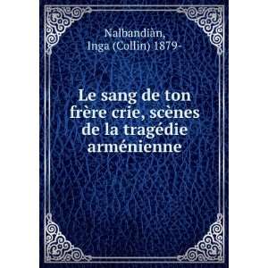   ©die armÃ©nienne (French Edition) Inga 1879  NalbandiÃ n Books