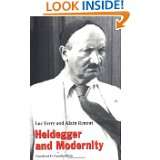 Heidegger and Modernity by Luc Ferry, Alain Renaut and Franklin Philip 