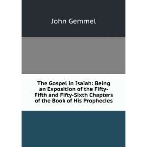  Fifty Sixth Chapters of the Book of His Prophecies John Gemmel Books
