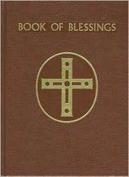 Book of Blessings, (0899425607), Catholic Book Publishing Co 