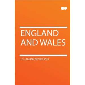  England and Wales J.G. (Johann Georg) Kohl Books