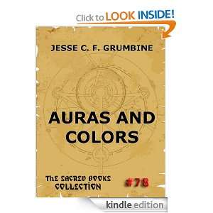 Auras And Colors (The Sacred Books) Jesse Charles Fremont Grumbine 