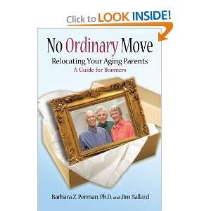  No Ordinary Move Relocating Your Aging Parents [Paperback 