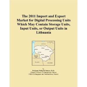 The 2011 Import and Export Market for Digital Processing Units Which 