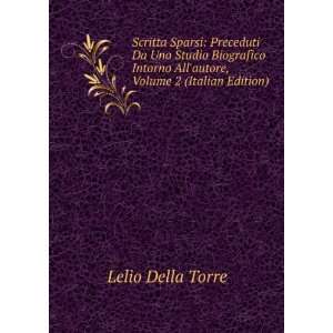   Uno Studio Biografico Intorno Allautore, Volume 2 (Italian Edition