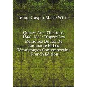   Contemporains . (French Edition) Jehan Gaspar Marie Witte Books