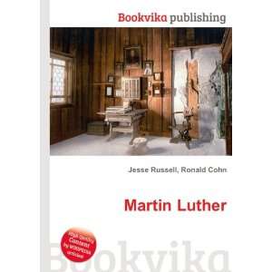  Martin Luther Ronald Cohn Jesse Russell Books