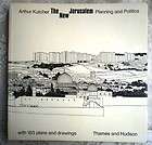 ARCHITECT A.KUTCHER THE NEW JERUSALEM Planning & Politics 183 plans 