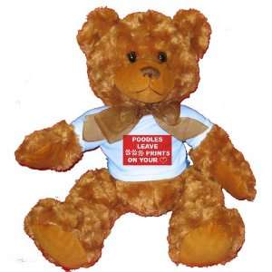  POODLES LEAVE PAW PRINTS ON YOUR HEART Plush Teddy Bear 