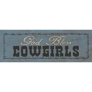 God Bless Cowgirls Finest LAMINATED Print Sue Allemand 17x6