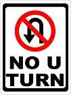 No U Turn Sign No U Turn No Turn Arounds