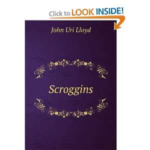  Scroggins John Uri Lloyd Books