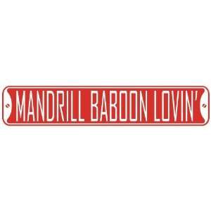   MANDRILL BABOON LOVIN  STREET SIGN