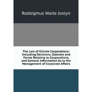   to the Management of Corporate Affairs Rodolphus Waite Joslyn Books
